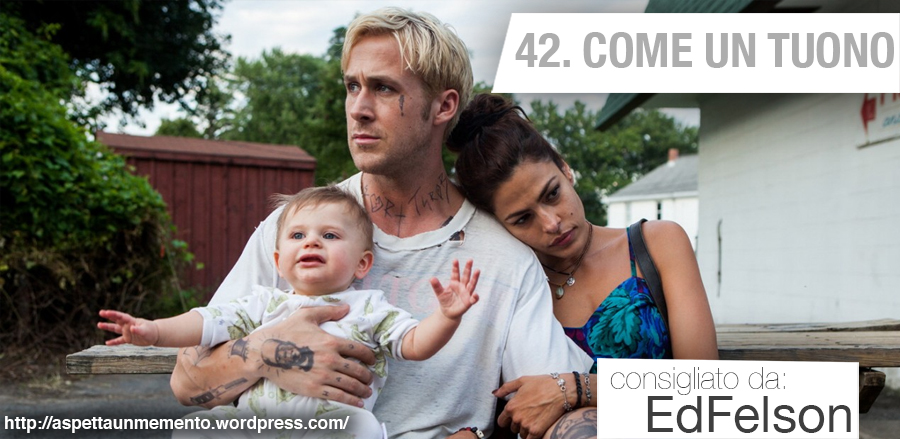 the place beyond the pines, tatuaggio, recensione, come un tuono, aspetta un memento, aspettaunmemento