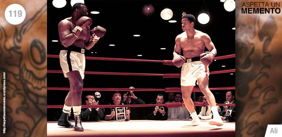 alì, cassius clay, muhammad alì, michael mann, will smith, recensione, tatuaggio, aspettaunmemento